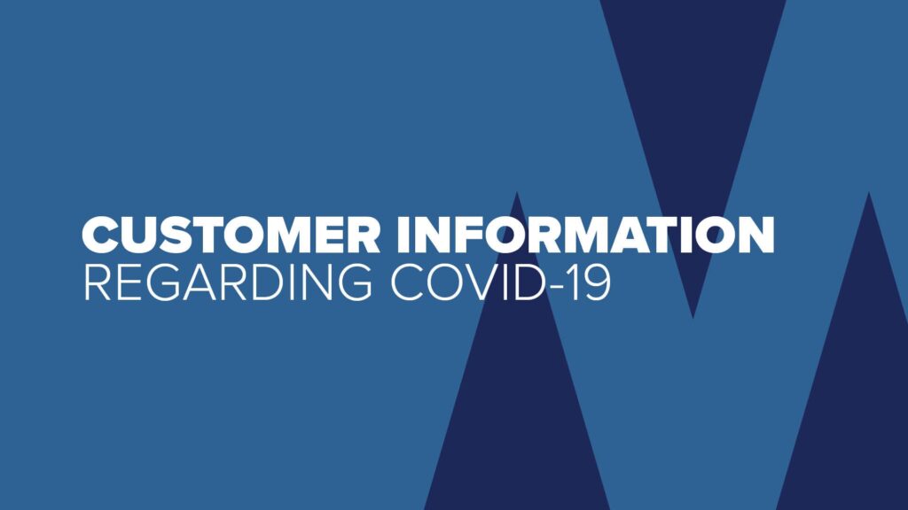 Customer Information Regarding COVID 19