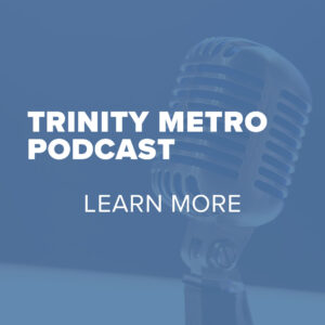 Trinity Metro February Metronomics Podcast
