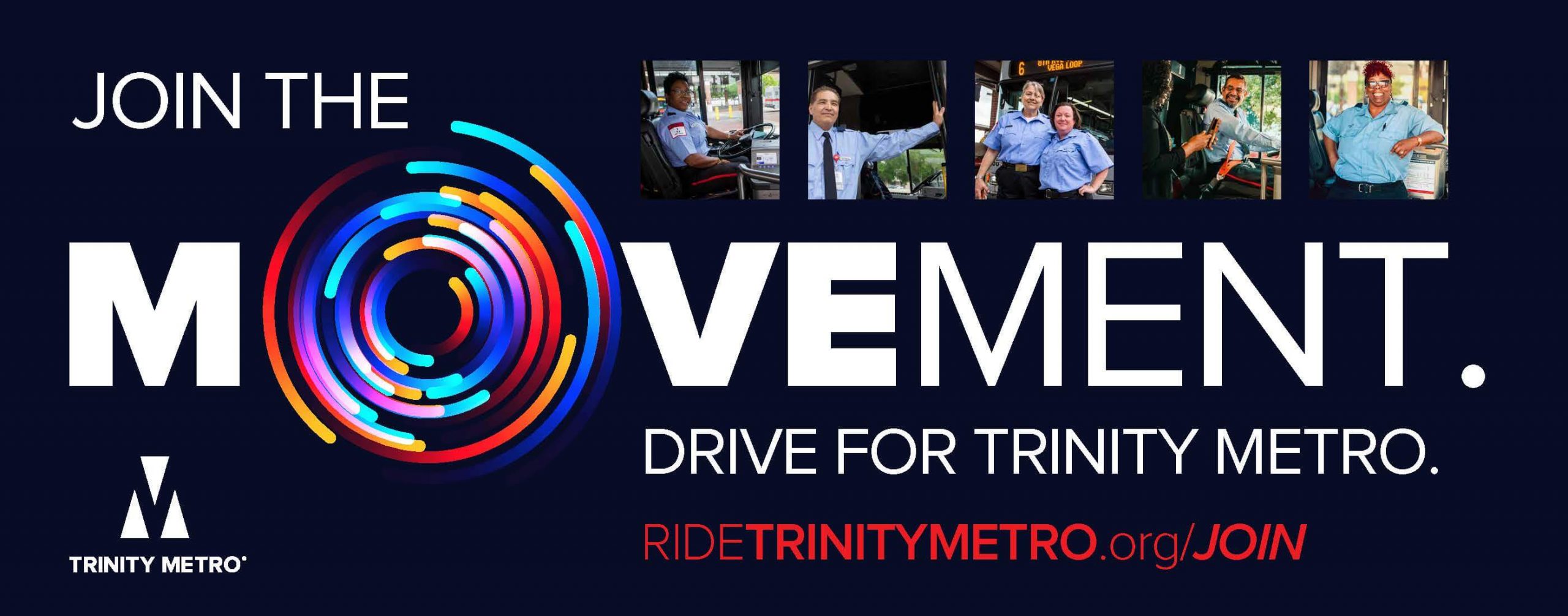 Join the Movement. Drive for Trinity Metro